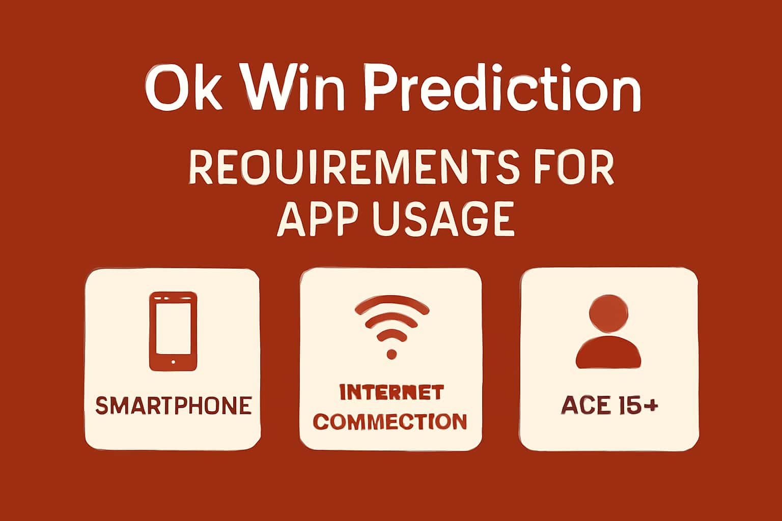 Neutral informational scene depicting the requirements for Ok Win Prediction App usage.