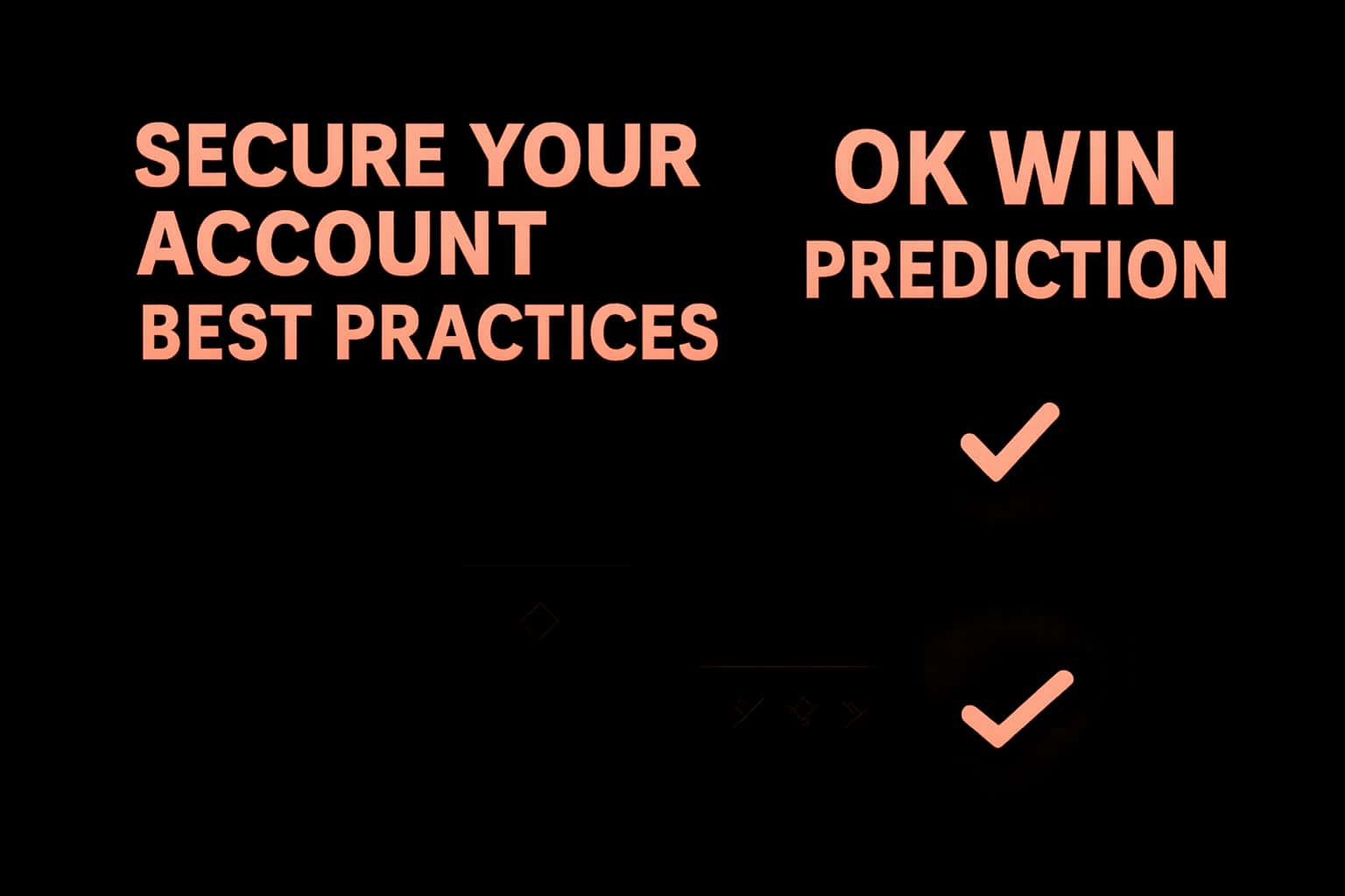 A high-quality image illustrating best practices for securing an Ok Win Prediction account.